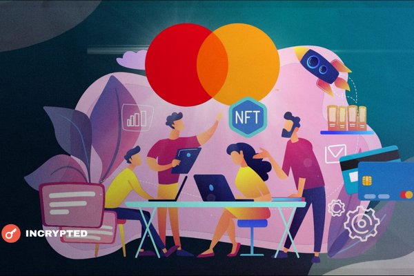 Mastercard становится партнером 7 крупнейших NFT-маркетплейсов